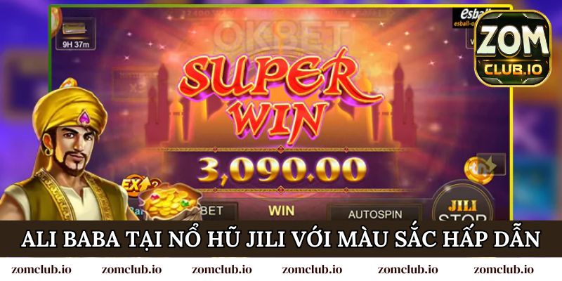 Ali Baba tại Nổ hũ Jily với màu sắc hấp dẫn, đồ họa cực nét