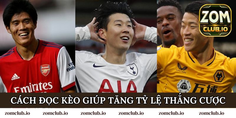 Cách đọc kèo giúp tăng tỷ lệ thắng cược
