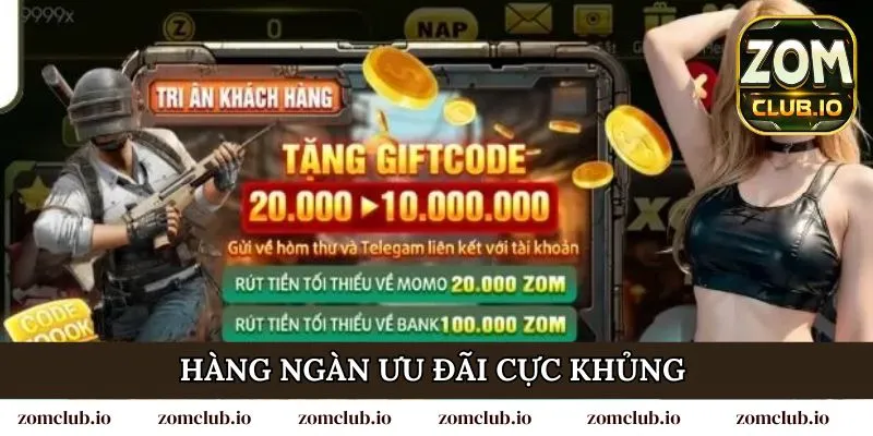 Zomclub mang đến cho bạn hàng ngàn ưu đãi cực khủng Zomclub mang đến cho bạn hàng ngàn ưu đãi cực khủng