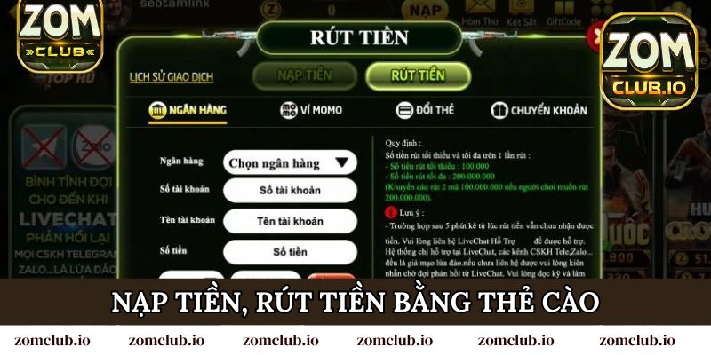 Phương thức nạp tiền, rút tiền Zomclub bằng thẻ cào