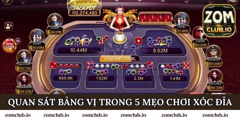 Quan sát bảng vị trong 5 mẹo chơi xóc đĩa