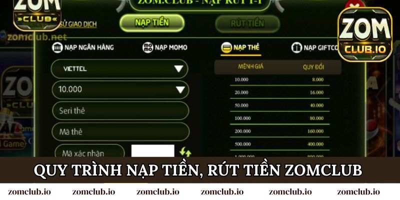 Quy trình 4 bước nạp tiền, rút tiền Zomclub